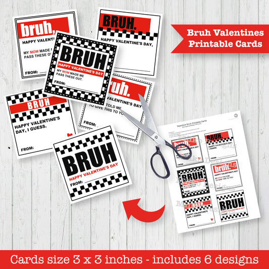 Bruh Valentine's Day Printable Cards - Includes 6 designs - 3 x 3 inches cards